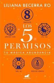 LOS 5 PERMISOS. TU MÁGICA ABUNDANCIA