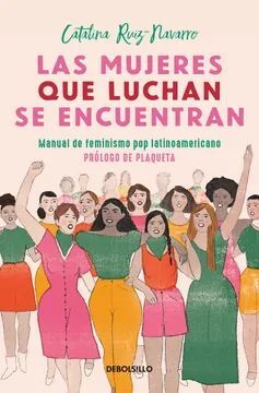 LAS MUJERES QUE LUCHAN, SE ENCUENTRAN