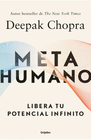 METAHUMANO. LIBERA TU POTENCIAL INFINITO