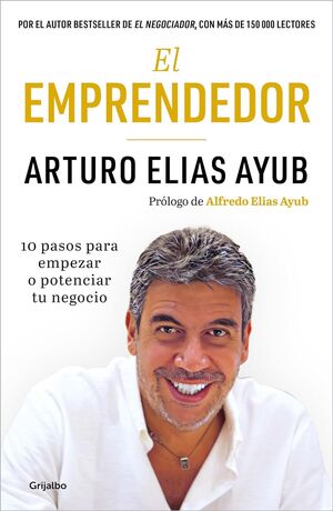 EL EMPRENDEDOR. 10 PASOS PARA EMPEZAR O POTENCIAR TU NEGOCIO