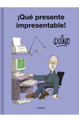 ¡QUE PRESENTE IMPRESENTABLE!