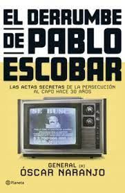EL DERRUMBE DE PABLO ESCOBAR