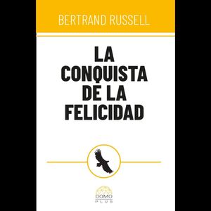 LA CONQUISTA DE LA FELICIDAD