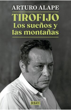 TIROFIJO. LOS SUEÑOS Y MONTAÑAS