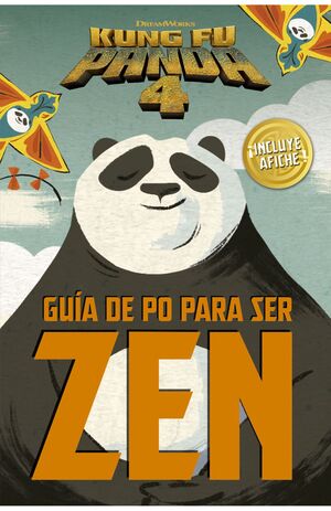 GUIA DE PO PARA SER ZEN (KUNG FU PAND 4)