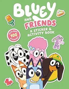 BLUEY Y SUS AMIGOS. UN LIBRO DE ACTIVIDA