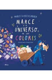 MARCE Y EL UNIVERSO DE LOS COLORES