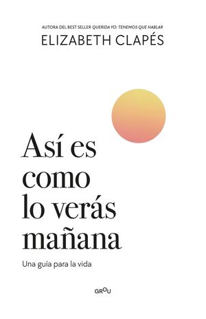 ASÍ ES COMO LO VERÁS MAÑANA