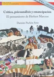 CRÍTICA, PSICOANÁLISIS Y EMANCIPACIÓN. EL PENSAMIENTO DE HERBET MARCUSE