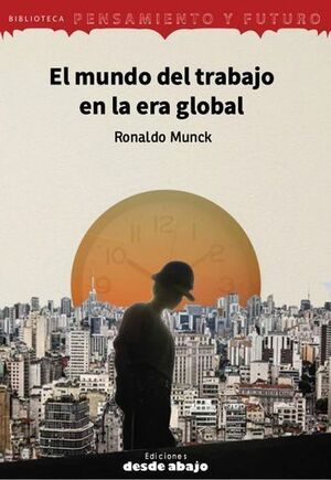 EL MUNDO DE TRABAJO EN LA ERA GLOBAL