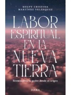 LABOR ESPIRITUAL EN LA NUEVA TIERRA