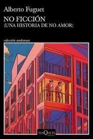 NO FICCIÓN (UNA HISTORIA DE NO AMOR)