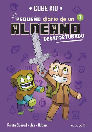MINECRAFT. PEQUEÑO DIARIO DE UN ALDEANO DESAFORTUN