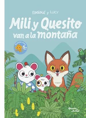 MILI Y QUESITO VAN A LA MONTAÑA