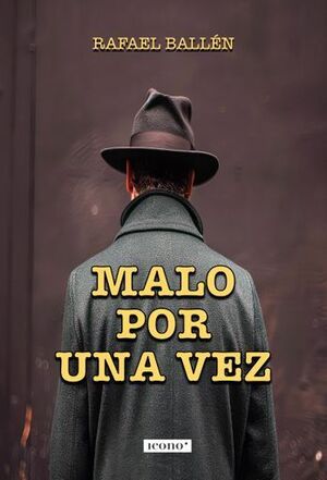 MALO POR UNA VEZ
