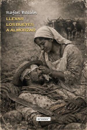 LLEVAR LOS BUEYES A ALMORZAR