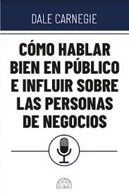 COMO HABLAR BIEN EN PUBLICO E INFLUIR SOBRE LAS PERSONAS