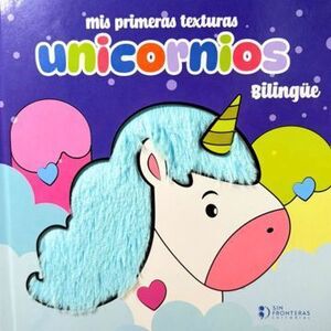 MIS PRIMERAS TEXTURAS UNICORNIOS BILINGUE