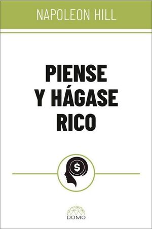 PIENSE Y HÁGASE RICO