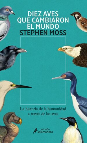 DIEZ AVES QUE CAMBIARON EL MUNDO