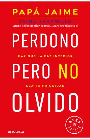 PERDONO, PERO NO OLVIDO