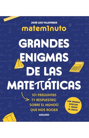 GRANDES ENIGMAS DE LAS MATEMÁTICAS
