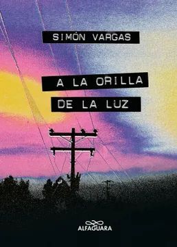 A LA ORILLA DE LA LUZ NUEVA EDICION