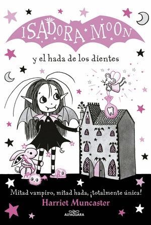 ISADORA MOON - Y EL HADA DE LOS DIENTES