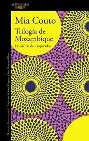 TRILOGÍA DE MOZAMBIQUE LAS ARENAS DEL EMPERADOR