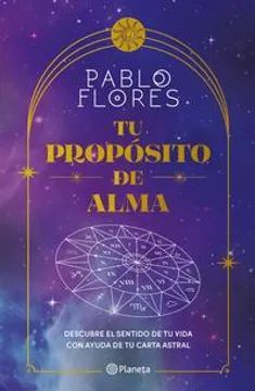 TU PROPÓSITO DE ALMA.