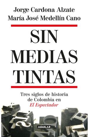 SIN MEDIAS TINTAS