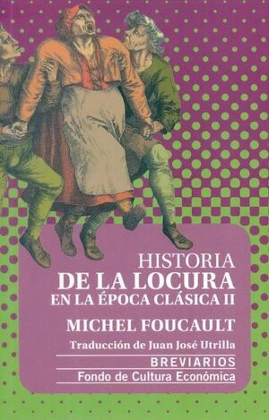 HISTORIA DE LA LOCURA II