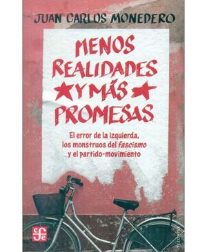 MENOS REALIDADES Y MÁS PROMESAS