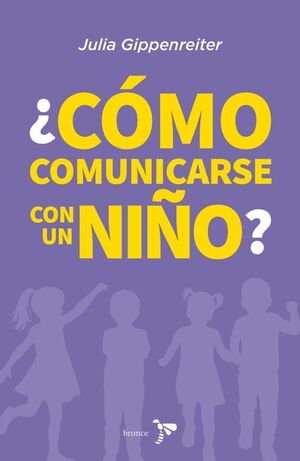CÓMO COMUNICARSE CON UN NIÑO?