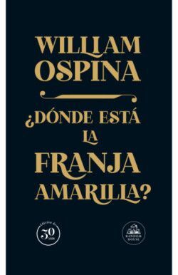 DONDE ESTA LA FRANJA AMARILLA ED.30 AÑOS
