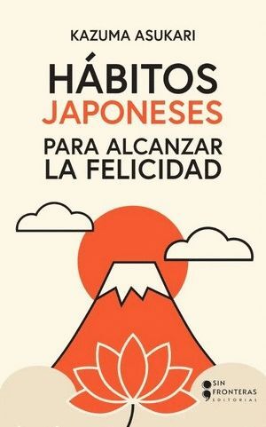 HÁBITOS JAPONESES PARA ALCANZAR LA FELICIDAD