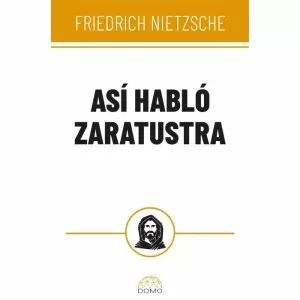 ASÍ HABLÓ ZARATUSTRA