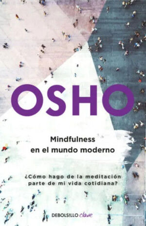 MINDFULNESS EN EL MUNDO MODERNO