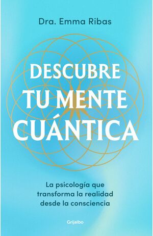 DESCUBRE TU MENTE CUÁNTICA