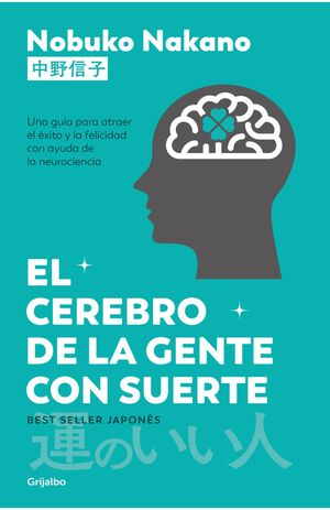 EL CEREBRO DE LA GENTE CON SUERTE