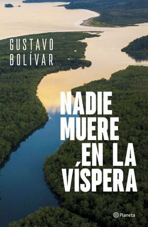 NADIE MUERE EN LA VÍSPERA