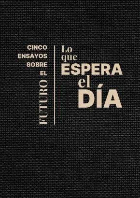 LO QUE ESPERA EL DÍA