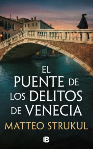 EL PUENTE DE LOS DELITOS DE VENECIA