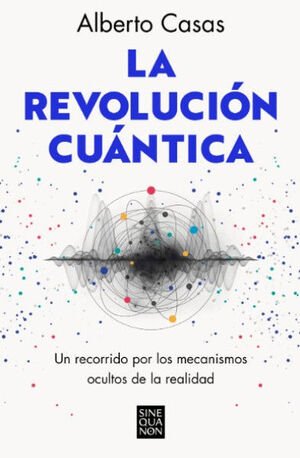 LA REVOLUCIÓN CUÁNTICA