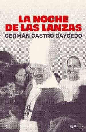 LA NOCHE DE LAS LANZAS.