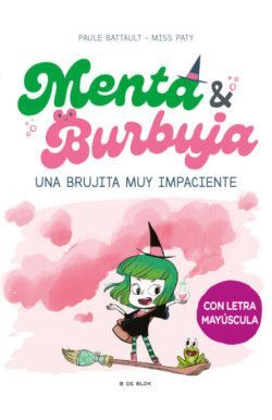 MENTA Y BURBUJA 1. UNA BRUJITA MUY IMPAC