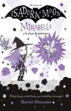 ISADORA MOON MIRABELLA Y LA CLASE DE POCIONES