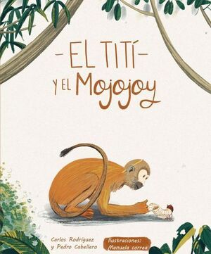 RODRIGUEZ CARLOSEL TITÍ Y EL MOJOJOY