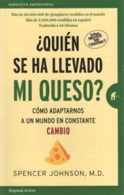 QUIEN SE HA LLEVADO MI QUESO