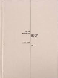 ENTRE ESPACIOS BETWEEN SPACES